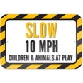 thumbnail image 1 of Slow 10 MPH Children And Animals At Play Sign, 1 of 1