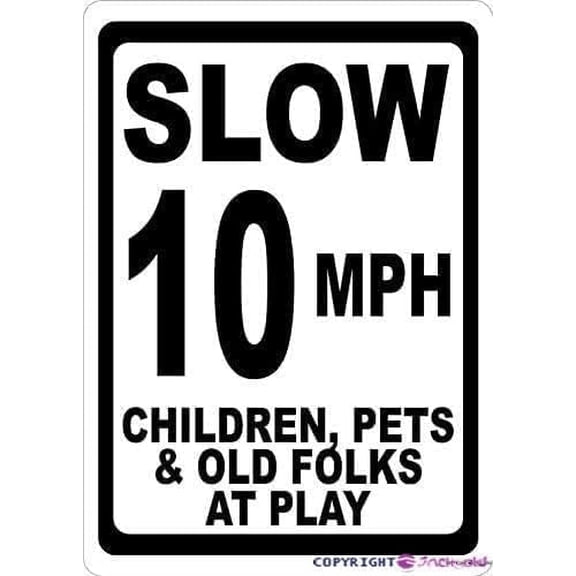 Slow 10 Mph Children Pets Old Folks at Play Sign Miles Per Hour Warning Sign Business Sign Metal Tin Sign 8 X 12 Inch (2 Pack)