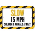 thumbnail image 1 of Slow 15 MPH Children And Animals At Play Sign, 1 of 1