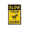 thumbnail image 1 of Slow Your ___ Down 7 Inch x 10 Inch Metal Sign Novelty Aluminum Durable Weatherproof UV Protected Perfect for Driveways Roads Fun Gift for Neighbors Crafted in the USA, 1 of 5