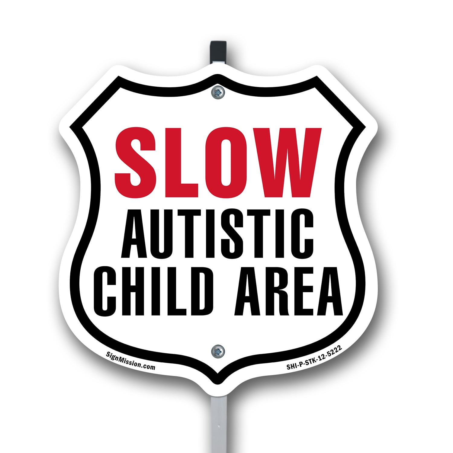 Slow Autistic Child Area 12 inch X 12 inch Shield Shaped Rust-Free ...