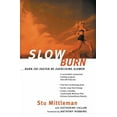 thumbnail image 1 of Slow Burn: Burn Fat Faster by Exercising Slower, (Paperback), 1 of 1