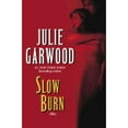 thumbnail image 1 of Slow Burn (Hardcover) by Julie Garwood, 1 of 1