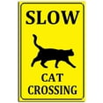 thumbnail image 1 of Slow Cat Crossing Sign Aluminum Black on Yellow Wall Decor for Home Cafes Office Pubs Club Indoor Outdoor 8X12inch/Tin Sign, 1 of 5