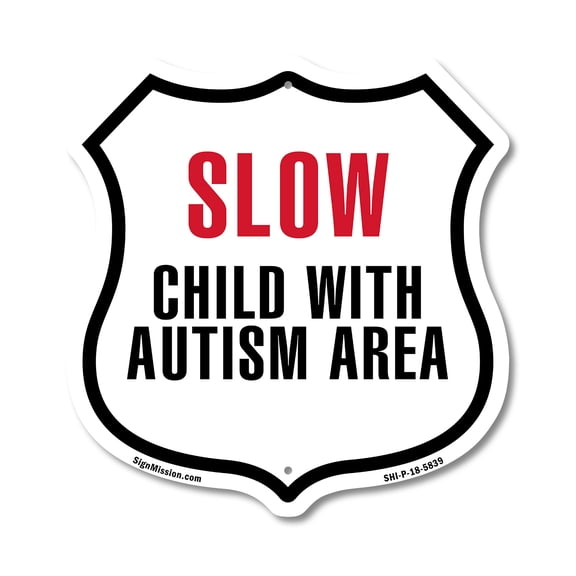 Slow Child With Autism Area (2 Pack) 12 inch X 12 inch Shield-Shaped Rust-Free Aluminum Metal Signs Weather Resistant Made in the USA