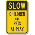 thumbnail image 1 of "Slow - Children And Pets At Play" Sign | 12" x 18" 3M High Intensity Grade Reflective Aluminum, 1 of 2