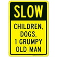 thumbnail image 1 of Slow Children Dogs 1 Grumpy Old Man Sign, Traffic Sign,, 1 of 1