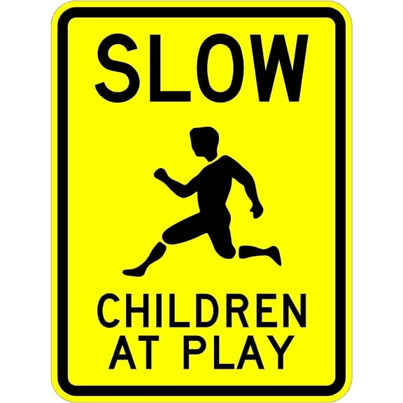Slow Children at Play Sign - 18 x 24. A Real Sign. 10 Year 3M Warranty