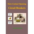 thumbnail image 1 of Slow Contact Opening Circuit Breakers (Paperback), 1 of 1