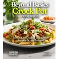 thumbnail image 1 of Slow Cook Collections Beyond Basics Crock Pot Cookbook: Dive in 100+ Creative Slow Cooker Recipes With Dishes Likes Mediterranean Egg Casserol, (Paperback), 1 of 1