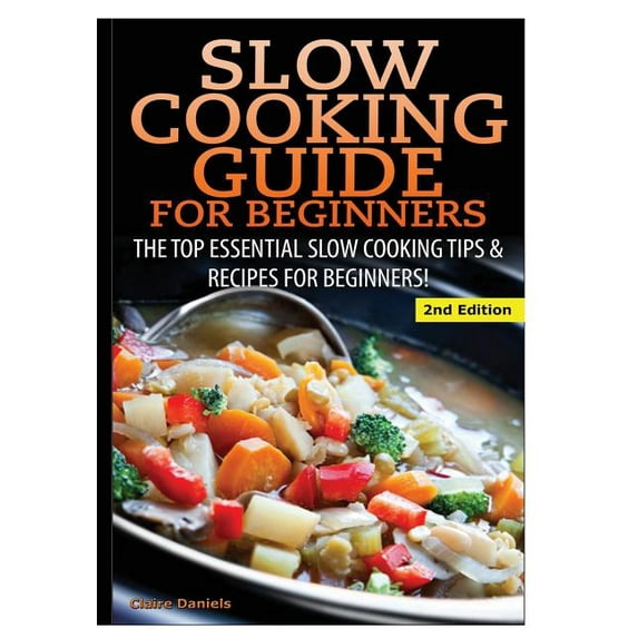Slow Cooking Guide for Beginners, (Hardcover)
