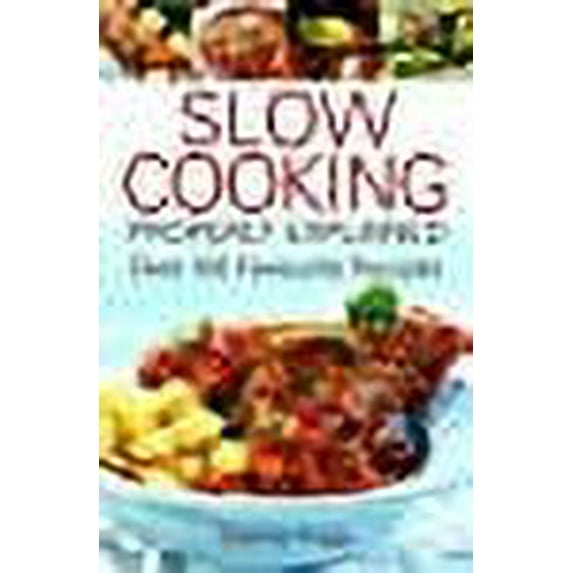 Slow Cooking Properly Explained