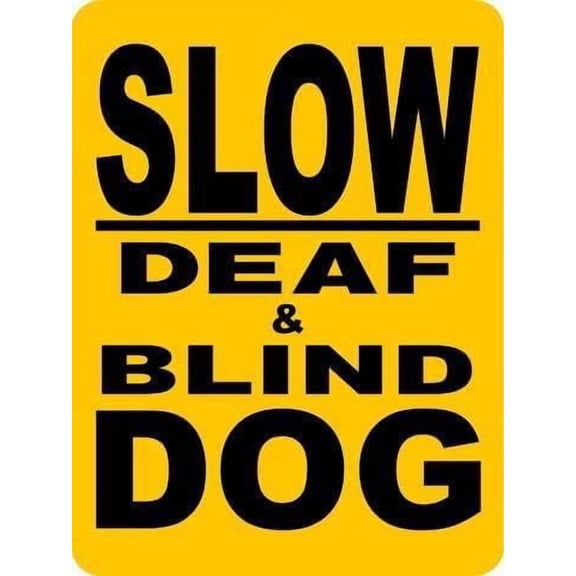 Slow Deaf & Blind Dog Sign – 8x12 Inch Reflective Aluminum,HighVisibility & Weatherproof,Caution Pet Safety Warning Sign for Home or Yard,Drive Slowly