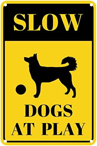 Slow Dogs at Play Signs Metal Reflective Rust Weatherproof Fade ...