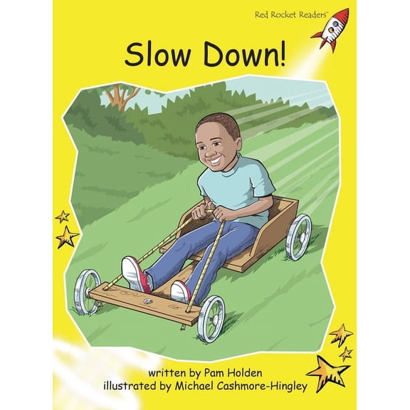 Red Rocket (Tm) Readers Early Level 2 Slow Down!, (Paperback)