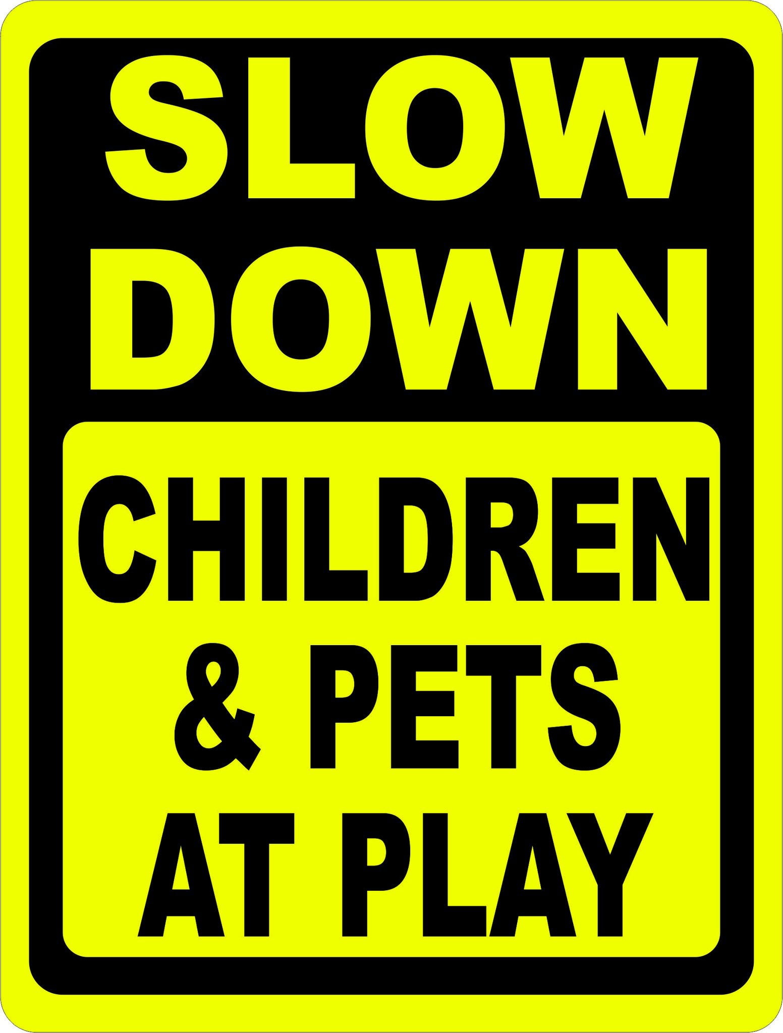 Slow Down Children & Pets at Play Sign - Walmart.com