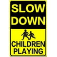 thumbnail image 1 of Slow Down Children Playing Metal Sign, 12 x 16 Inches Traffic Sign, Black and Yellow Safety Sign, Easy Mounting Outdoor Use, 1 of 6