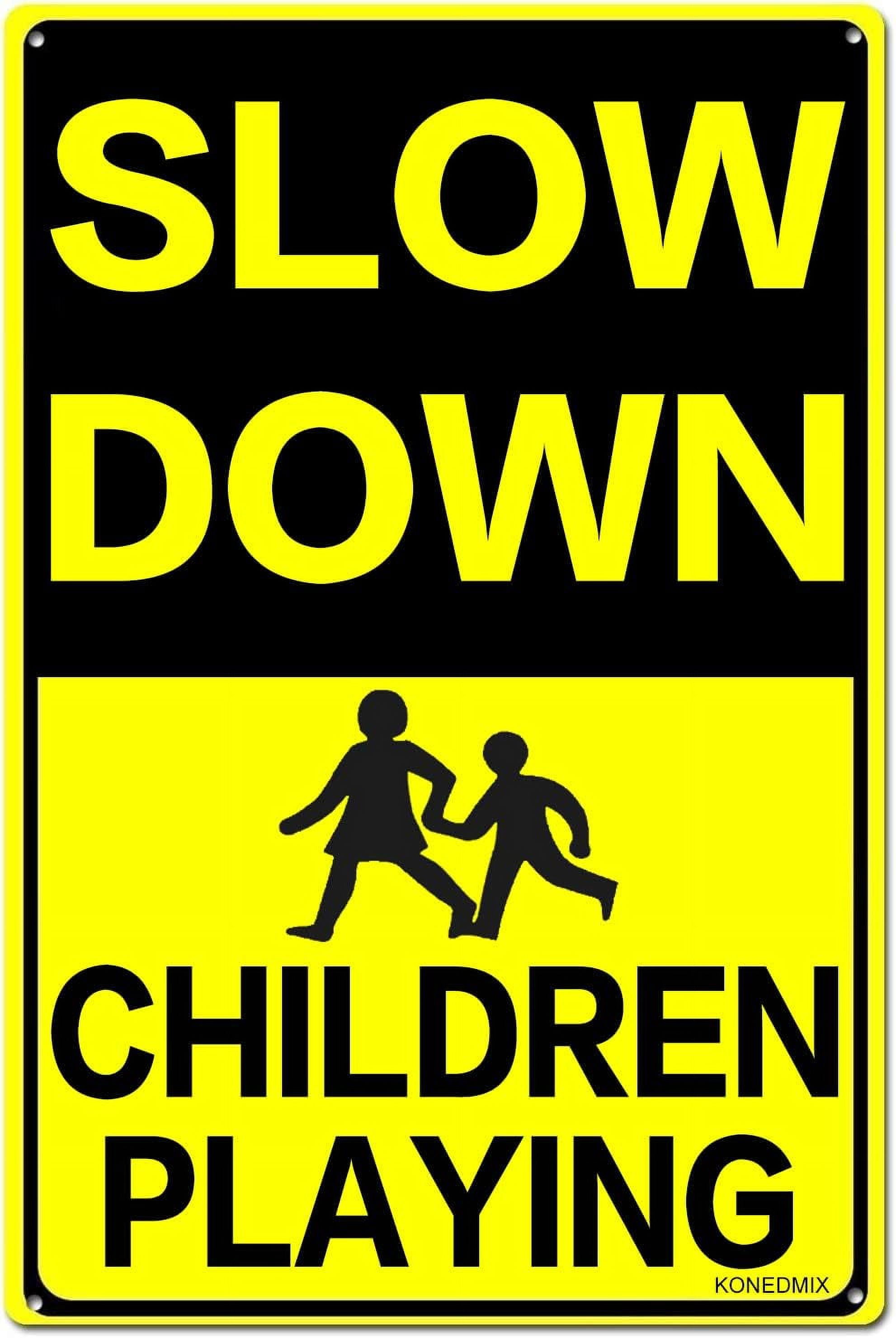 Slow Down Children Playing Metal Sign, 8 x 12 Inches Traffic Sign ...