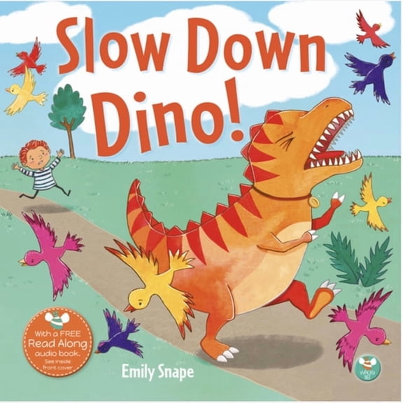 Slow Down Dino!, (Paperback)