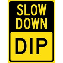 Slow Down Dip Sign Metal Tin Sign Caution Danger Safety Security Warning Notice Signs