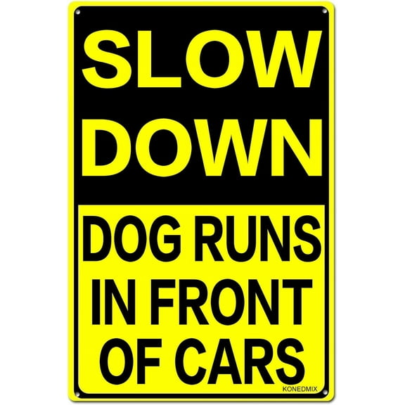 Slow Down Dog Runs In Front Of Car Metal Sign, 8 x 12 Inches Traffic Sign, Black and Yellow Safety Sign, Easy Mounting Outdoor Use