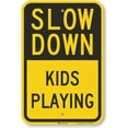thumbnail image 1 of Slow Down - Kids Playing Sign | 8 x 12 3M Engineer Grade Reflective Aluminum, 1 of 5