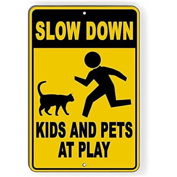 Slow Down Kids and Pets at Play Metal Sign Warning Children Cats 8x12 Inch