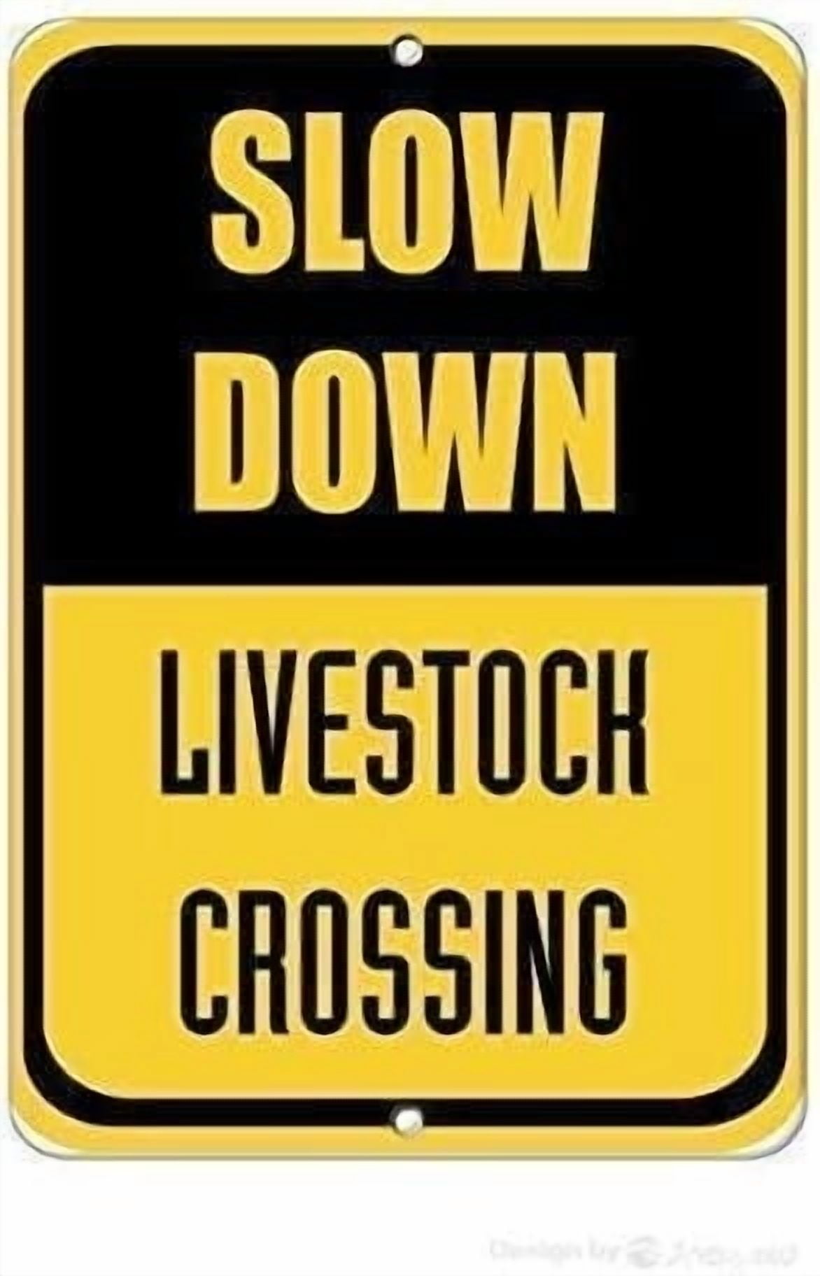 Slow Down Livestock Crossing Aluminum Metal Sign 8x12 Inches Reflective ...