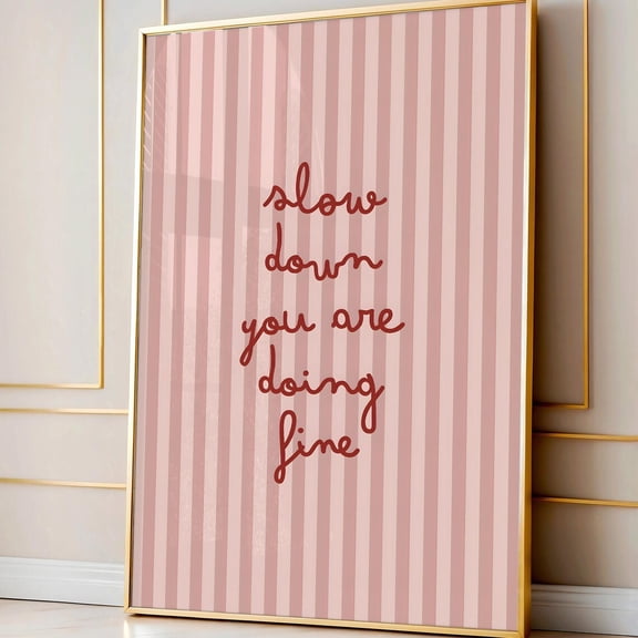 Slow Down Quote Wall Decor