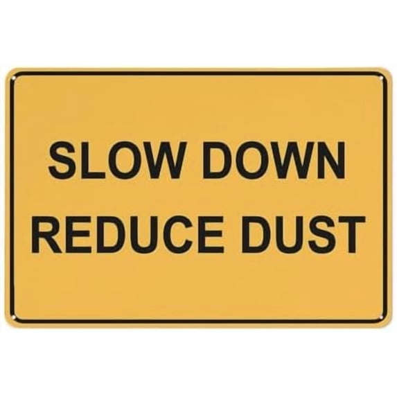 Slow Down Reduce Dust Sign 12X8 Inch Tin Sign Great For Garden And Yard Wall Decor