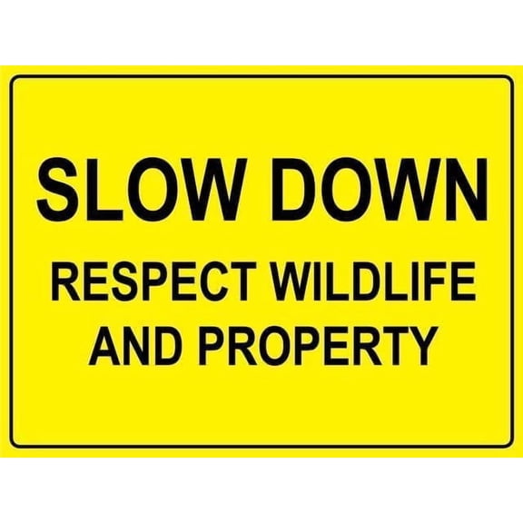 Slow Down Respect Wildlife And Property Bright Yellow Aluminum Metal Tin Sign, Safety Warning Alert Plaque, Wildlife Protection Sign, 8x12 Inch