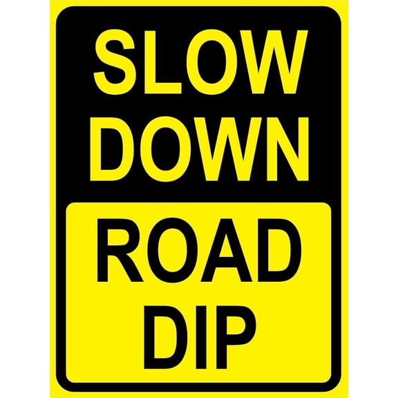 Slow Down Road Dip Metal Tin Sign, Traffic Safety Plaque For Roads, Road Surface Hazard Sign, 8x12 Inch