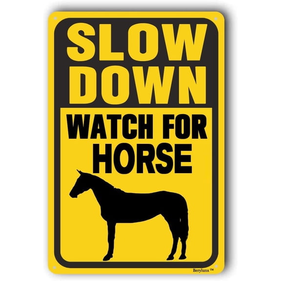 Slow Down Sign,Horse Crossing Signs,Please Slow Down Sign, Outdoor Warning Signs, "Watch For Horse "8"x12" Aluminum Sign
