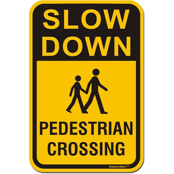 Slow Down Signs Pedestrian Crossing Sign 8x12 Inch Aluminum Sign Street Yard Warning Signs