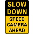 thumbnail image 1 of Slow Down Speed Camera Ahead Sign Metal Signs 12X8 Inch Rust Free Aluminum,Uv Ink Printing,Durable/Weatherproof Outdoor For Home, 1 of 4