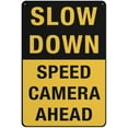 thumbnail image 1 of Slow Down - Speed Camera Ahead Sign Safe Sign, Signs Outdoor, 12 X 8 In, Sign For Home, Business, Driveway Alert, 1 of 6