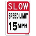 thumbnail image 1 of Slow Down Speed Limit 15 MPH Sign, 12x16 Inch, Rustproof Aluminum Sign, 1 of 3