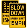 thumbnail image 1 of Slow Down Speed Limit 15 MPH Sign,16 x12 Inches,Reflective Aluminum (2 Pack), 1 of 5