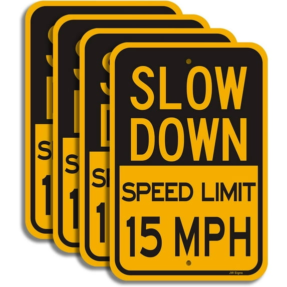 Slow Down Speed Limit 15 MPH Sign (4 Pack) Traffic Sign 16”x12” Metal Reflective Sign 40Mil Rust Free Aluminum Weather Resistant Professional Printing Easy to Mount for Stake/Wall/Fence