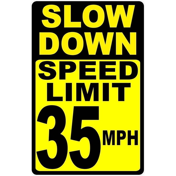 Slow Down Speed Limit 35 MPH Rustproof Metal Sign, Speed Control Plaque For Neighborhoods, Residential Speed Limit Sign, 8x12 Inch