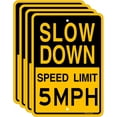 thumbnail image 1 of Slow Down Speed Limit 5 MPH Sign,16 x12 Inches,Reflective Aluminum (4 Pack), 1 of 5