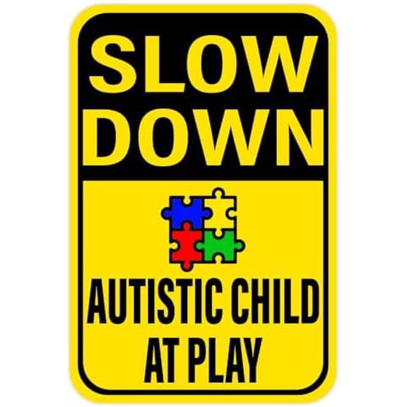 Slow Down! (Symbol) Autistic Child At Play Neighborhood Sign Metal Sign 8x12 Inch Notice Danger Warning Caution for Outdoor & Indoor