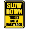 thumbnail image 1 of , Slow Down, This is not a Racetrack, Slow Down Sign, Street Signs, Tin Outdoor Sign, Yard Decor, Please Slow Down Sign, 9 inch by 12 inch, HDG-1333, 1 of 5