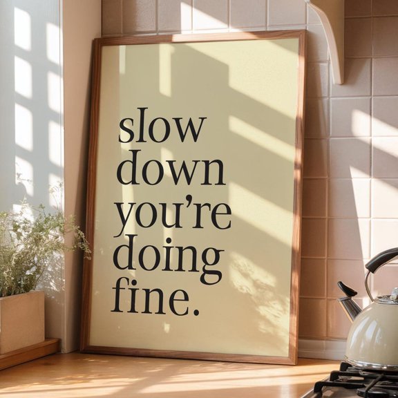Slow Down Typography Wall Art With Quotes Lyric Style One, Unframed Paper Print