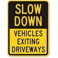 thumbnail image 1 of Slow Down - Vehicles Exiting Driveways, Heavy-Duty Aluminum Sign, 8" X 12" inch, 1 of 5
