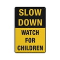 thumbnail image 1 of Slow Down - Watch For Children Sign Sign, 8 X 12 Grade Sheeting Rust Free Aluminum, Weather Resistant, Waterproof, Easy To Mount, 1 of 6
