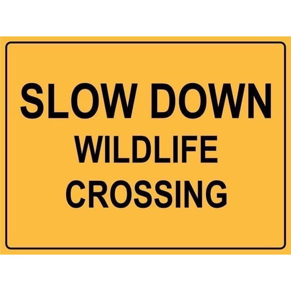 Slow Down Wildlife Crossing Rust Free Aluminum Sign, Professional Printed Easy Mount Plaque, Indoor Outdoor Wildlife Sign, 8x12 Inch