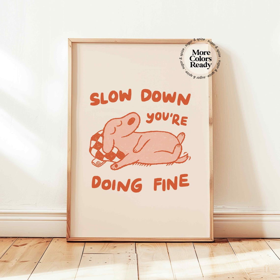 Slow Down You Re Doing Fine Poster Dog Positive Affirmations ...