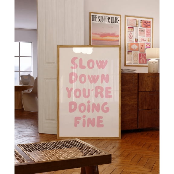 Slow Down You’Re Doing Fine Poster Uplifting Quote Poster Pink Typography Daily Affirmation Wall Art, Poster Only