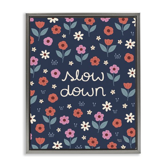 Stupell Industries Slow Down on Bright Florals Gray Framed Floater Canvas Wall Art, design by Jessica Beck, 21 x 17
